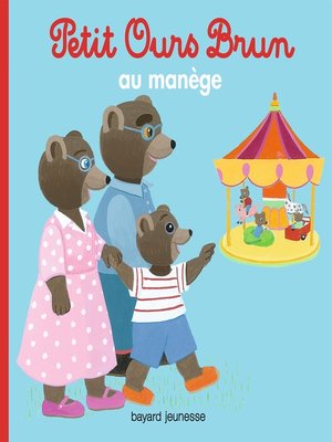 cover image of Petit Ours Brun au manège